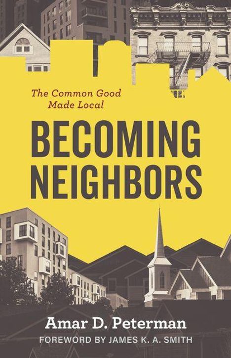 Amar D Peterman: Becoming Neighbors, Buch