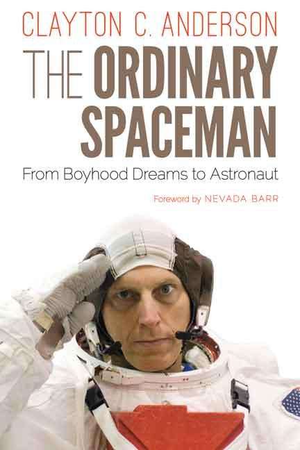 Clayton C Anderson: The Ordinary Spaceman, Buch