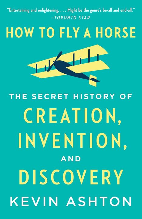 Kevin Ashton: How to Fly a Horse, Buch