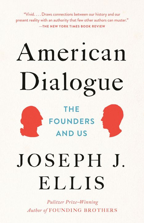 Joseph J Ellis: American Dialogue, Buch