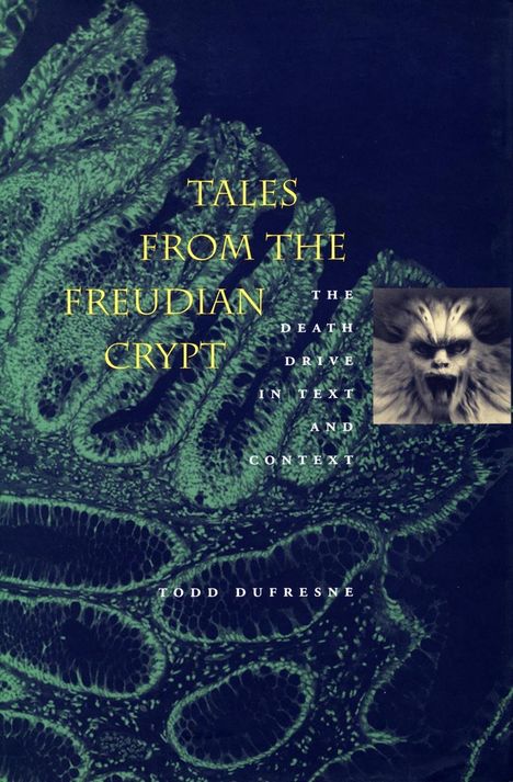 Todd Dufresne: Tales from the Freudian Crypt, Buch