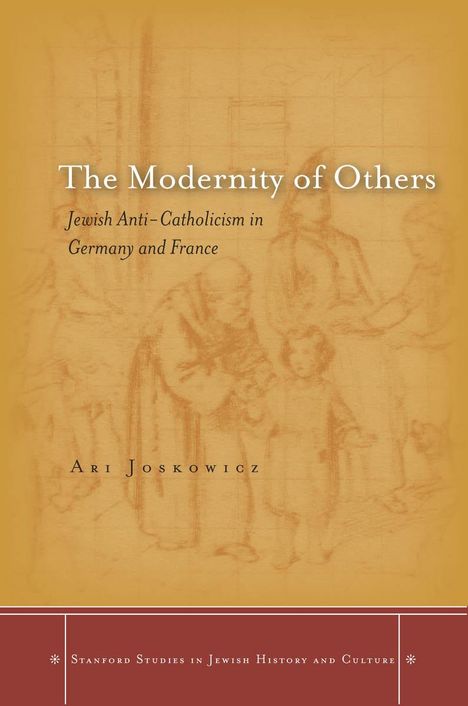 Ari Joskowicz: The Modernity of Others, Buch