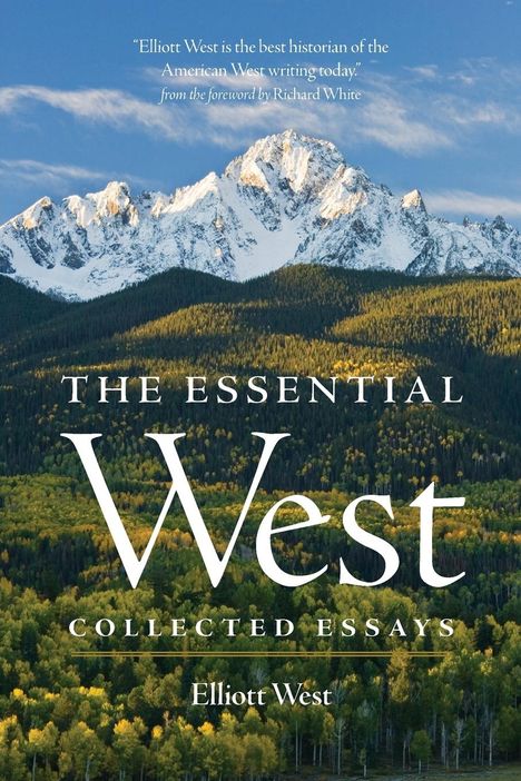 Elliott West: The Essential West, Buch