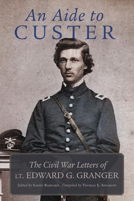 Edward Granger: An Aide to Custer, Buch