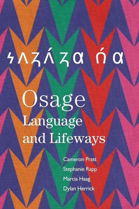 Cameron Pratt: Osage Language and Lifeways, Buch