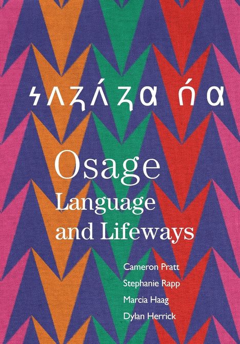 Cameron Pratt: Osage Language and Lifeways, Buch