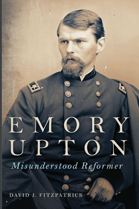 David J. Fitzpatrick: Emory Upton, Buch