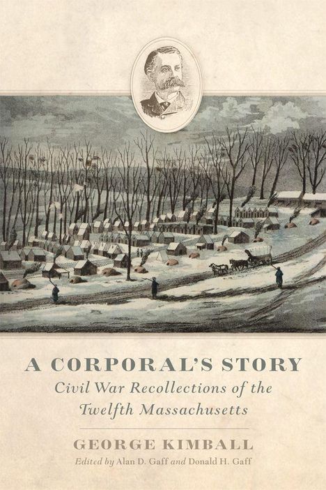 Titel: "A Corporal's Story: Civil War Recollections". Illustration: Winterlager mit Zelten und Bäumen, eingekreistes Porträt.