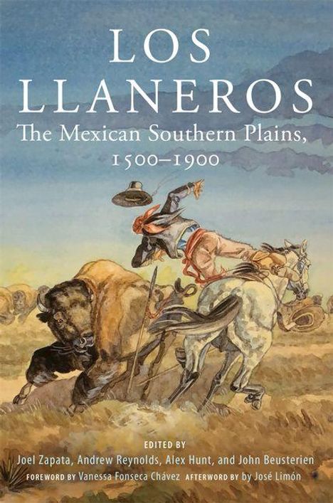 Text: "LOS LLANEROS The Mexican Southern Plains, 1500–1900." Ein Cowboy kämpft auf einem Pferd mit einem Stier.
