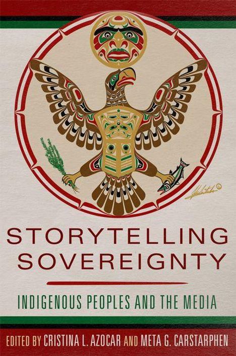 "Storytelling Sovereignty: Indigenous Peoples and the Media" steht unter einem reich verzierten Adlergemälde.