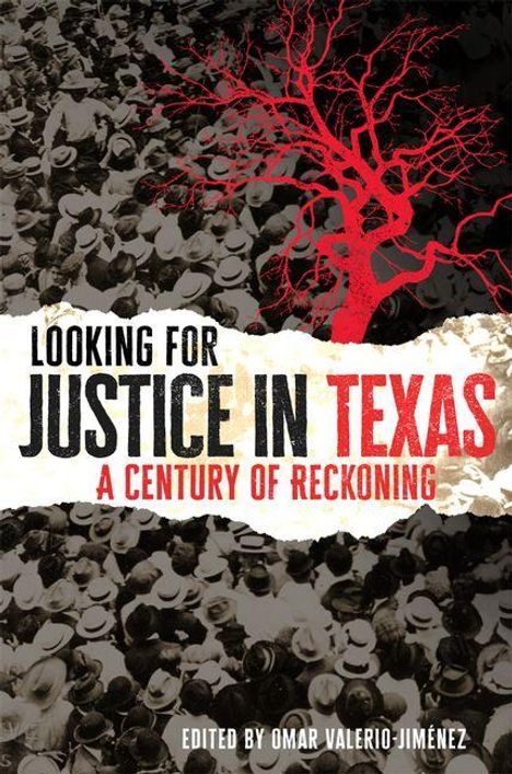 "Looking for Justice in Texas: A Century of Reckoning" steht vor einem roten Baum auf einem Schwarz-Weiß-Foto einer Menschenmenge.