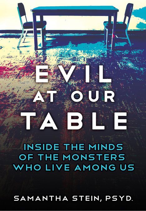 Samantha Stein: Evil at Our Table, Buch