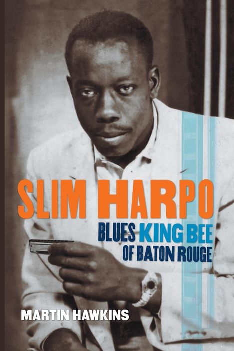 Martin Hawkins: Slim Harpo, Buch