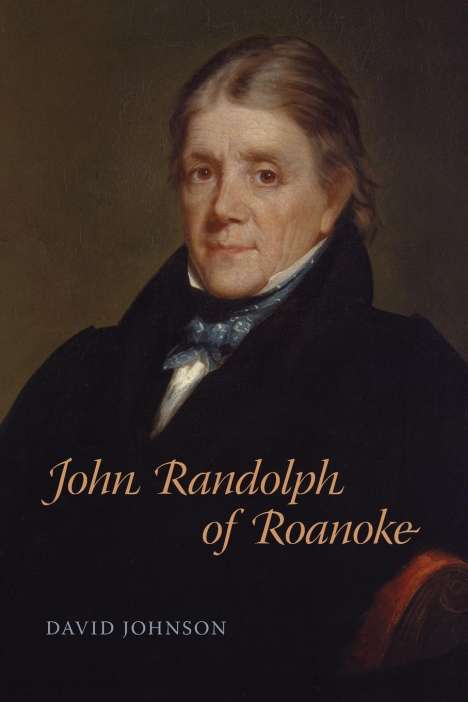 David Johnson: John Randolph of Roanoke, Buch