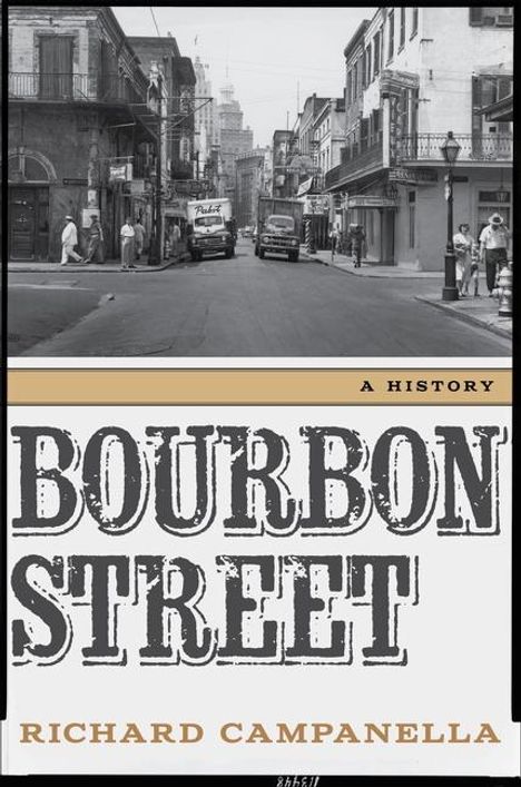 Richard Campanella: Bourbon Street, Buch