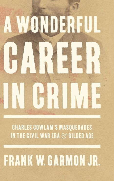 Frank W Garmon: A Wonderful Career in Crime, Buch