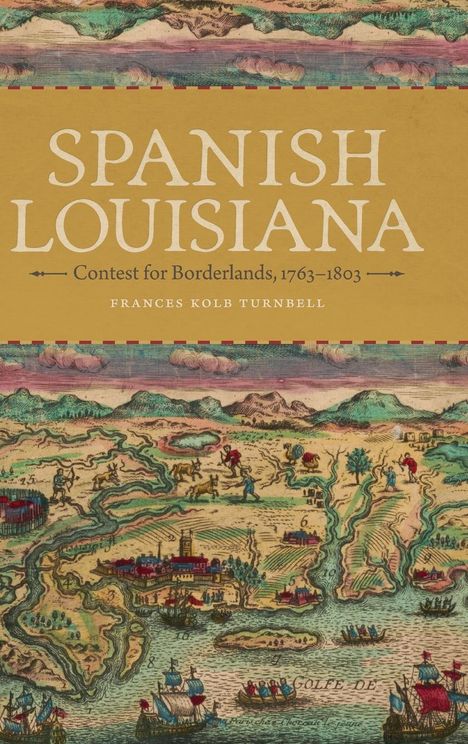 Frances Kolb Turnbell: Spanish Louisiana, Buch