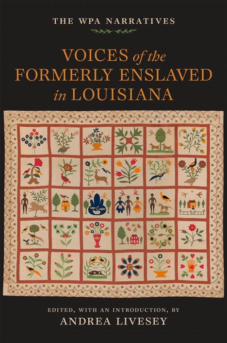 Andrea Livesey: Voices of the Formerly Enslaved in Louisiana, Buch