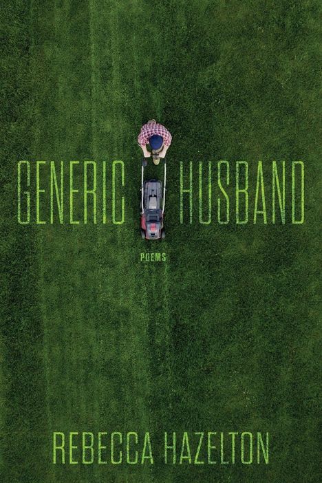 Rebecca Hazelton: Generic Husband, Buch