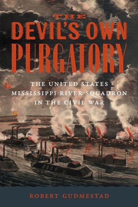 Robert H Gudmestad: The Devil's Own Purgatory, Buch