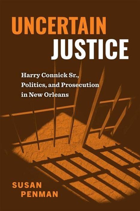 Buchtitel: "Uncertain Justice". Thema: Politik und Justiz in New Orleans. Visual: Schatten von Gitterstäben.