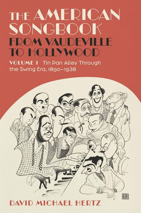 "The American Songbook", Volume 1, mit Zeichnung von neun Musikern am Piano. Autor: David Michael Hertz.