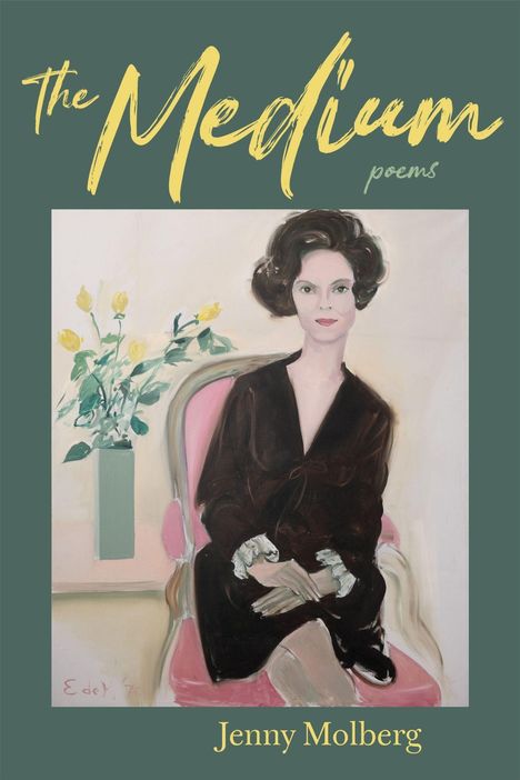 Oben steht "The Medium poems", unten "Jenny Molberg". Gezeigt wird eine Illustration einer Frau auf einem Stuhl.