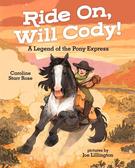 Caroline Starr Rose: Ride On, Will Cody!, Buch