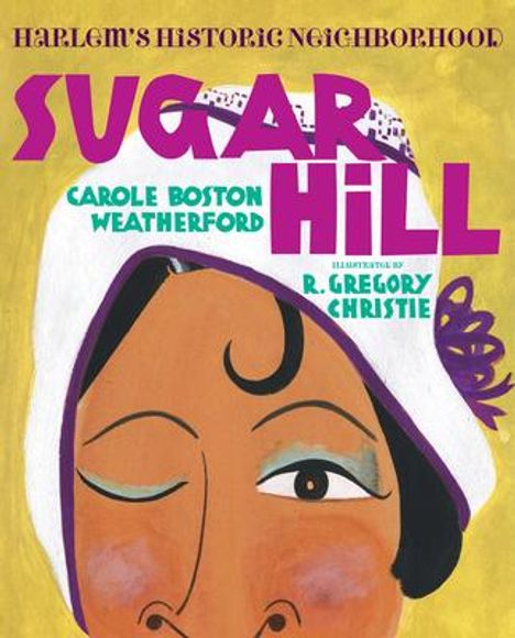 Carole Boston Weatherford: Sugar Hill, Buch