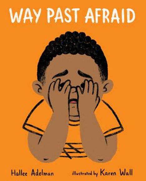 Hallee Adelman: Way Past Afraid, Buch