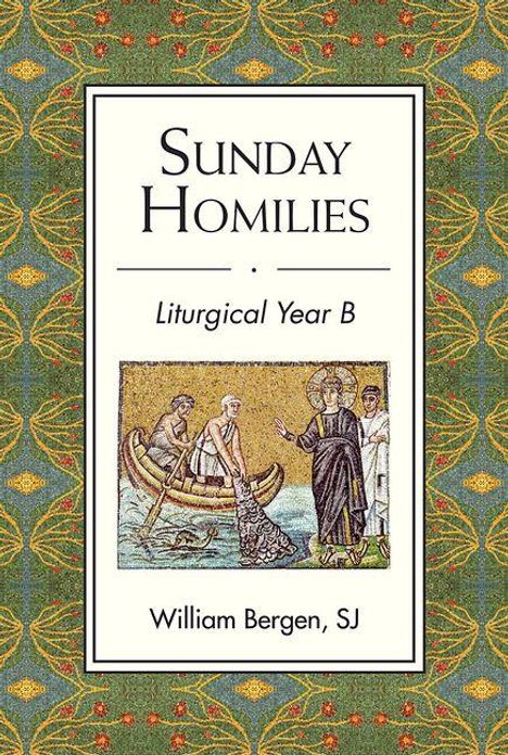 "Sunday Homilies. Liturgical Year B. William Bergen, SJ." Vintage Mosaik eines Bootes mit Figuren, einer zeigt auf Fische.