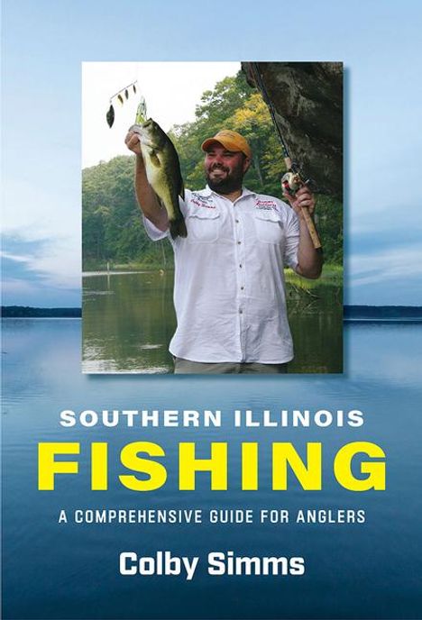 Colby Simms: Southern Illinois Fishing, Buch