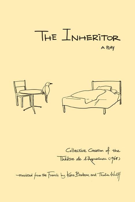 Théâtre de l'Aquarium: The Inheritor, Buch