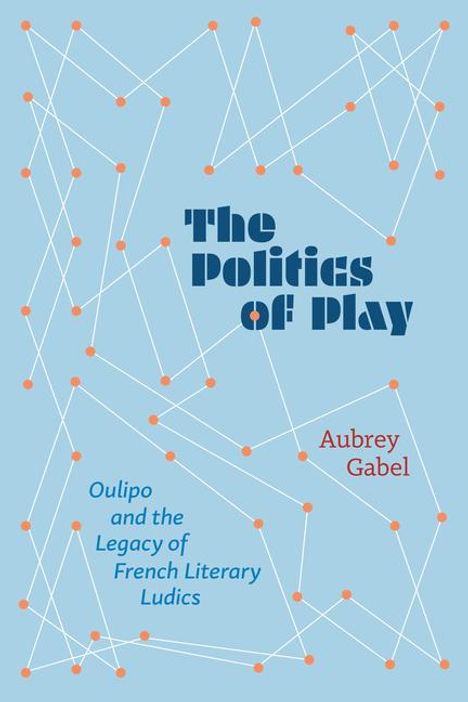 Aubrey Gabel: The Politics of Play, Buch