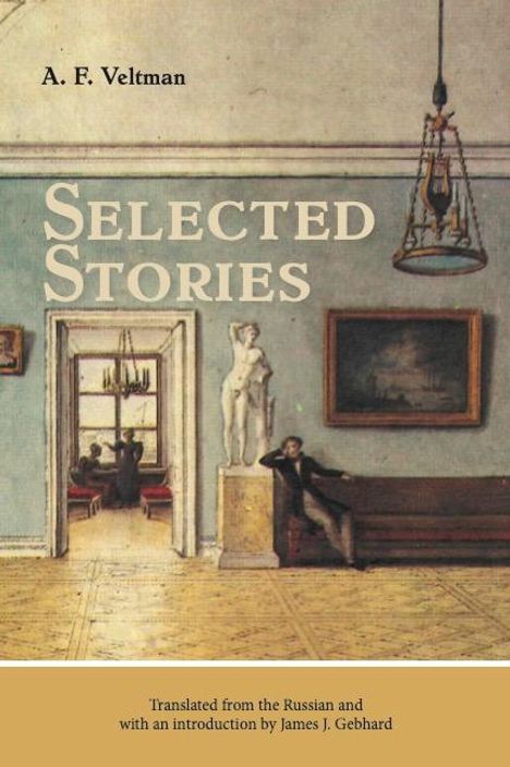 Alexander Fomich Veltman: Selected Stories, Buch
