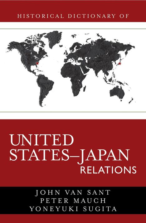 John van Sant: Historical Dictionary of United States-Japan Relations, Buch