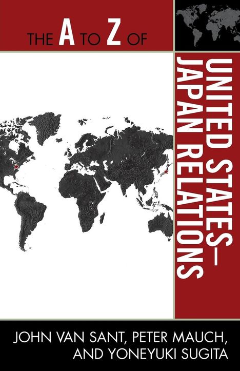 John van Sant: A to Z of United States-Japan Relations, Buch