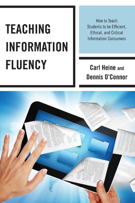 Carl Heine: Teaching Information Fluency, Buch