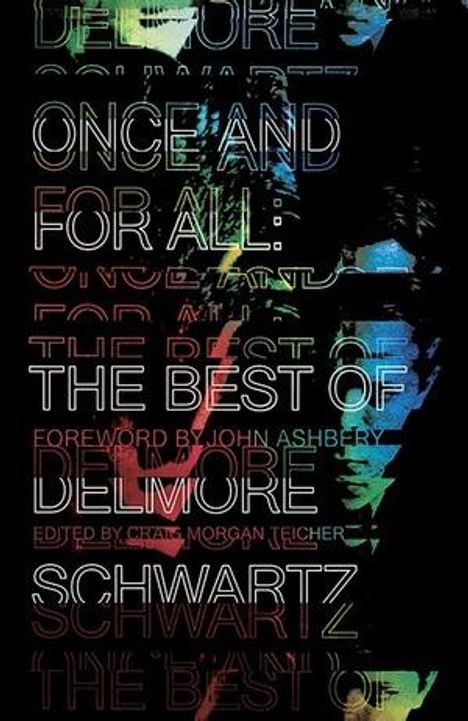 Delmore Schwartz: Once and for All: The Best of Delmore Schwartz, Buch