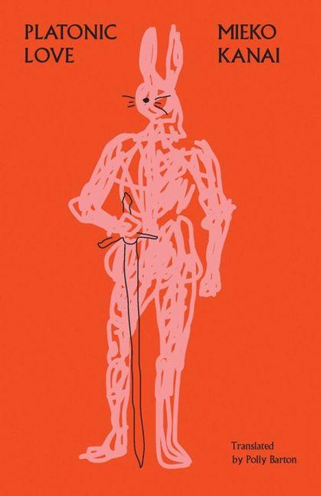Text: Platonic Love, Mieko Kanai. Übersetzung: Polly Barton. Illustration: Rose Hase mit Schwert auf rotem Hintergrund.