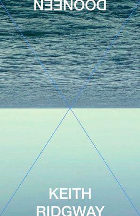 Oben: "DOONEEN", unten: "KEITH RIDGWAY". Oben Meer mit Wellen, darunter heller Himmel.