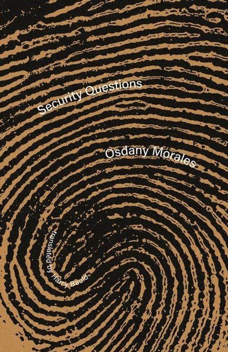 Text: "Security Questions", "Osdany Morales", "translated by Harry Bauld". Illustration eines großen Fingerabdrucks.