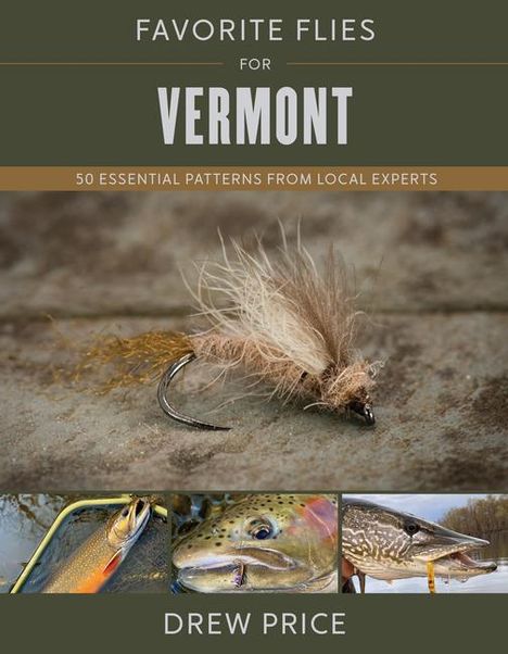 Drew Price: Favorite Flies for Vermont, Buch