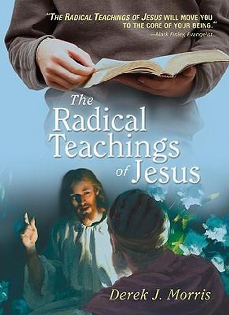 Derek J. Morris: The Radical Teachings of Jesus, Buch