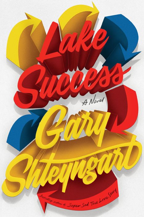 Gary Shteyngart: Shteyngart, G: Lake Success, Buch