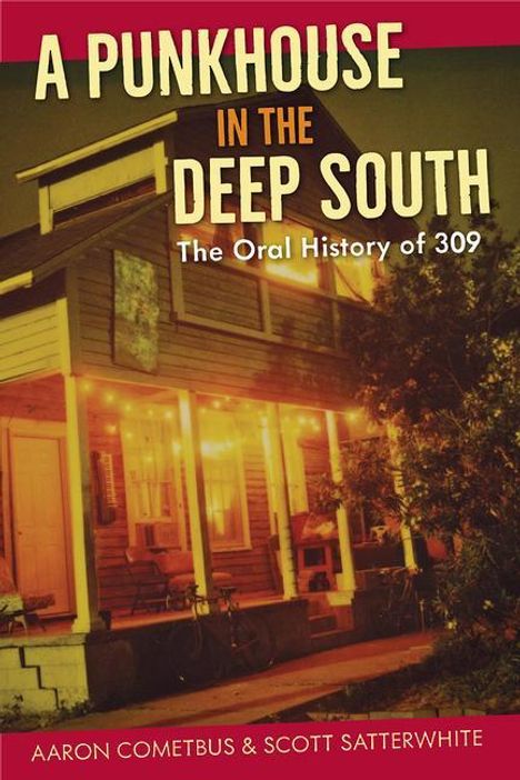 Aaron Cometbus: A Punkhouse in the Deep South, Buch