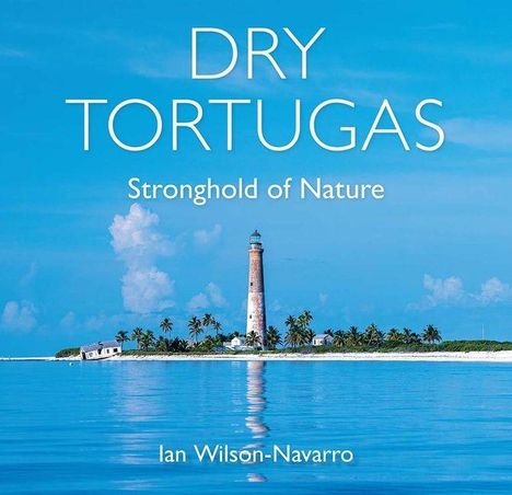 Ian Wilson-Navarro: Dry Tortugas, Buch