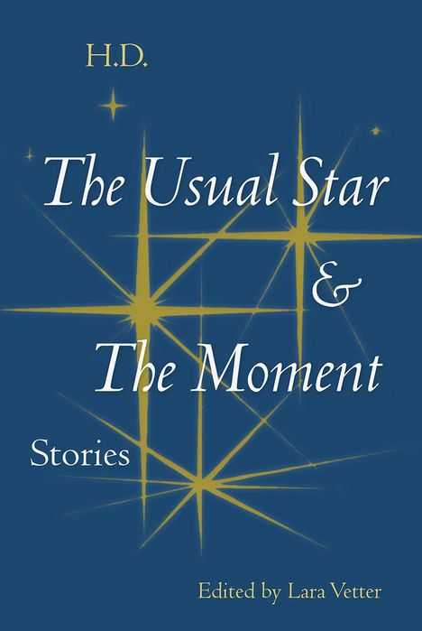 H. D: The Usual Star and The Moment, Buch