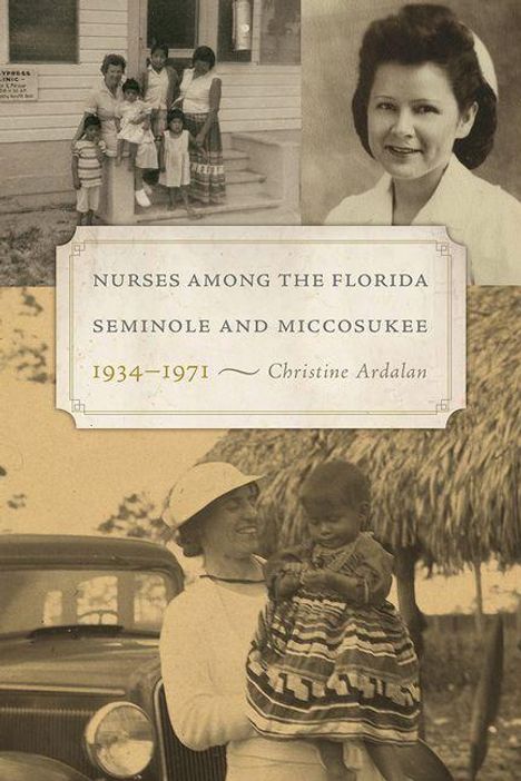 "NURSES AMONG THE FLORIDA SEMINOLE AND MICCOSUKEE 1934-1971 — Christine Ardalan". Historische Fotos von Menschen.