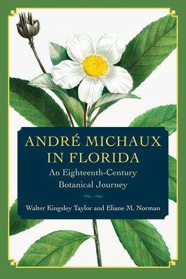 Walter Kingsley Taylor: André Michaux in Florida, Buch